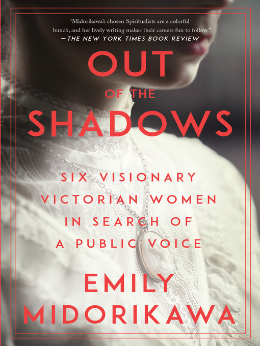 Title details for Out of the Shadows by Emily Midorikawa - Available